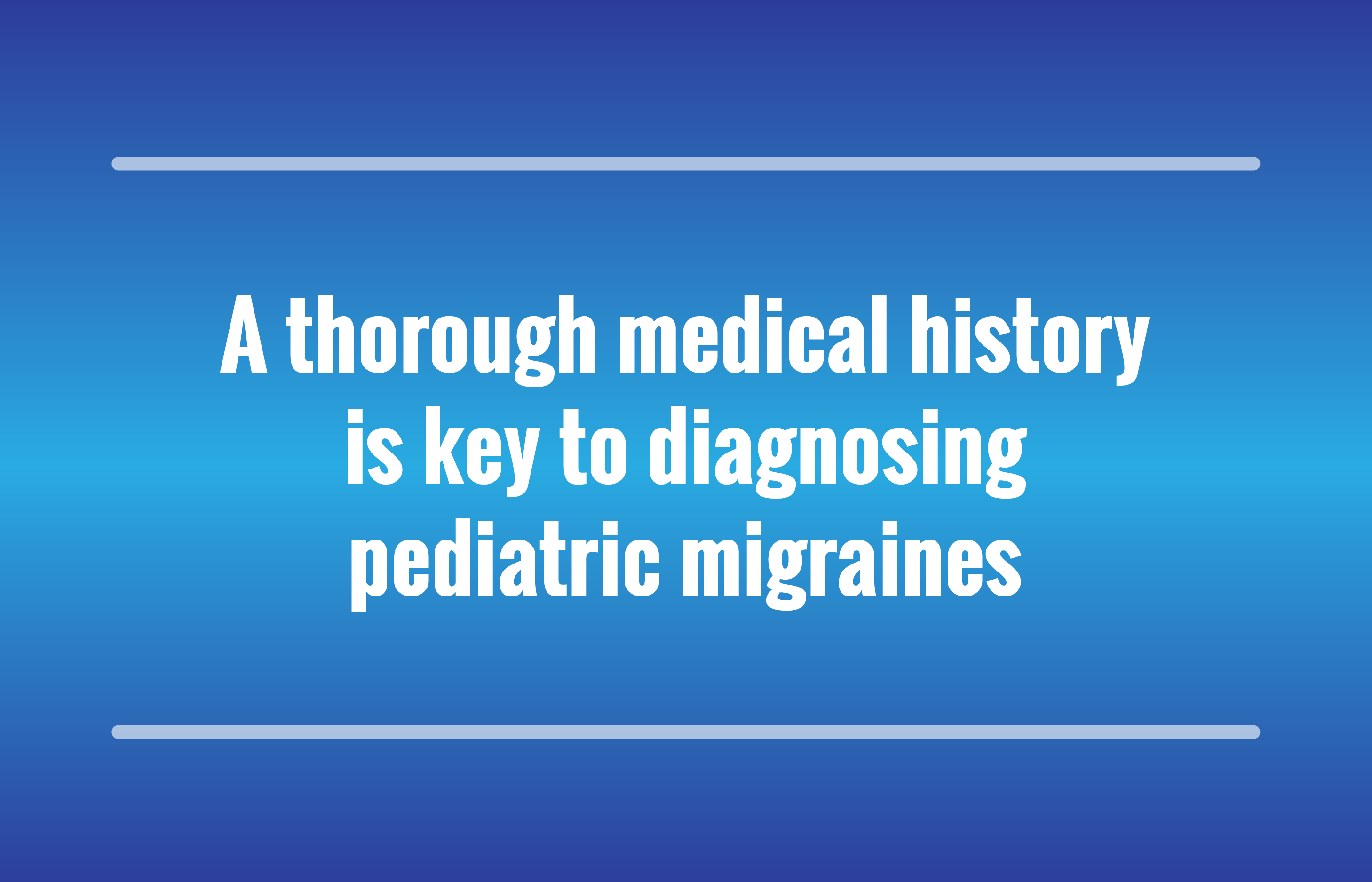 8 questions for a thorough history to diagnose migraines