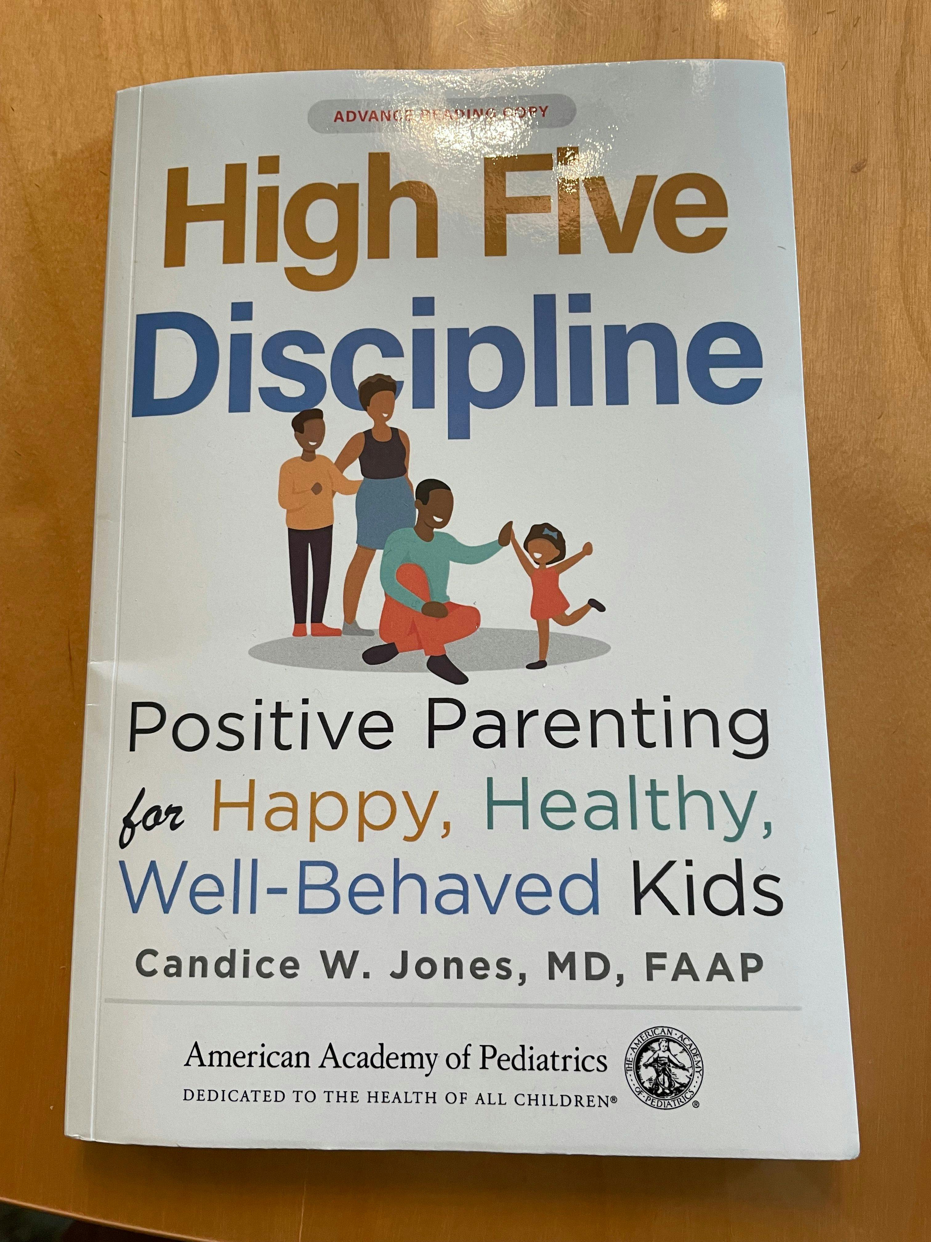 Candice Jones, MD, discusses her new book, "High Five Discipline: Positive Parenting for Happy, Healthy, Well-Behaved Kids"